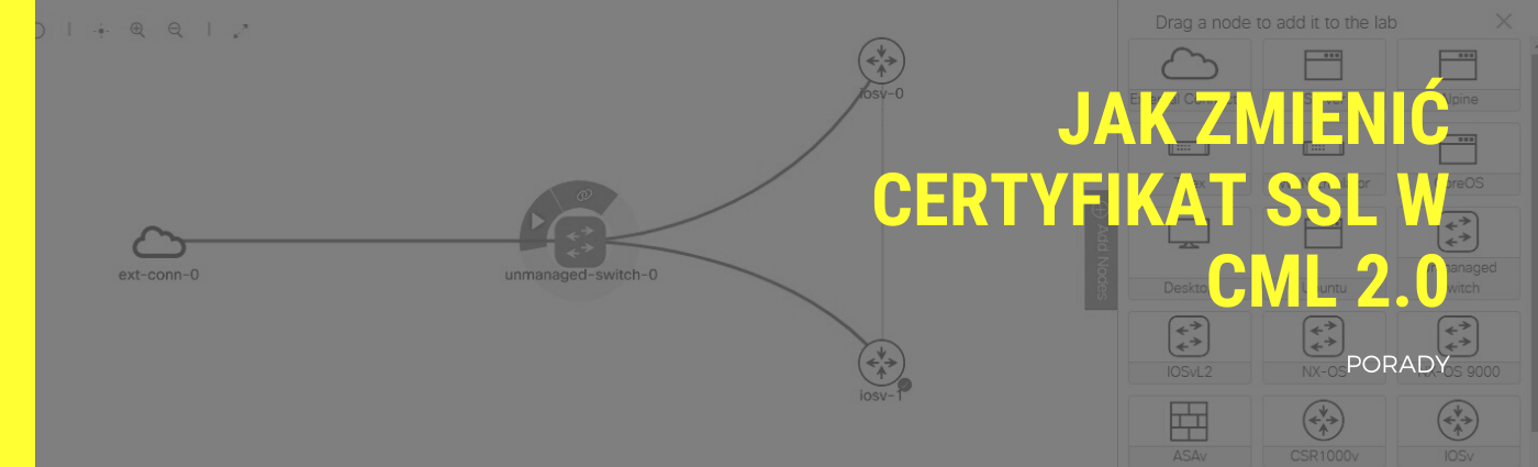 Jak zmienić certyfikat SSL w CML 2.0