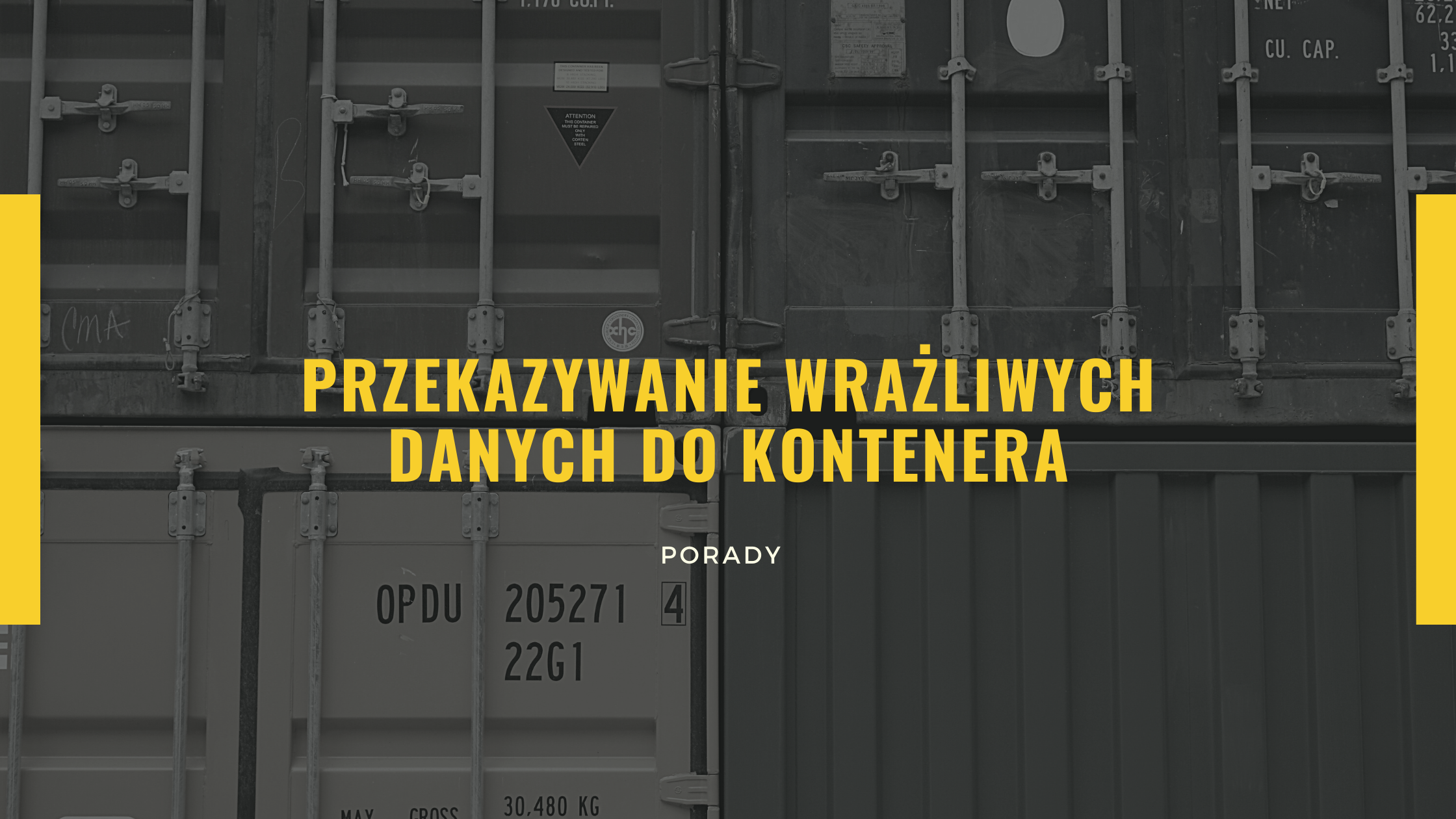Przekazywanie wrażliwych danych do kontenera