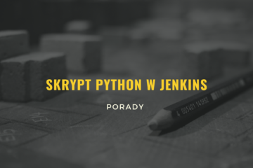 Skrypt Python w Jenkins