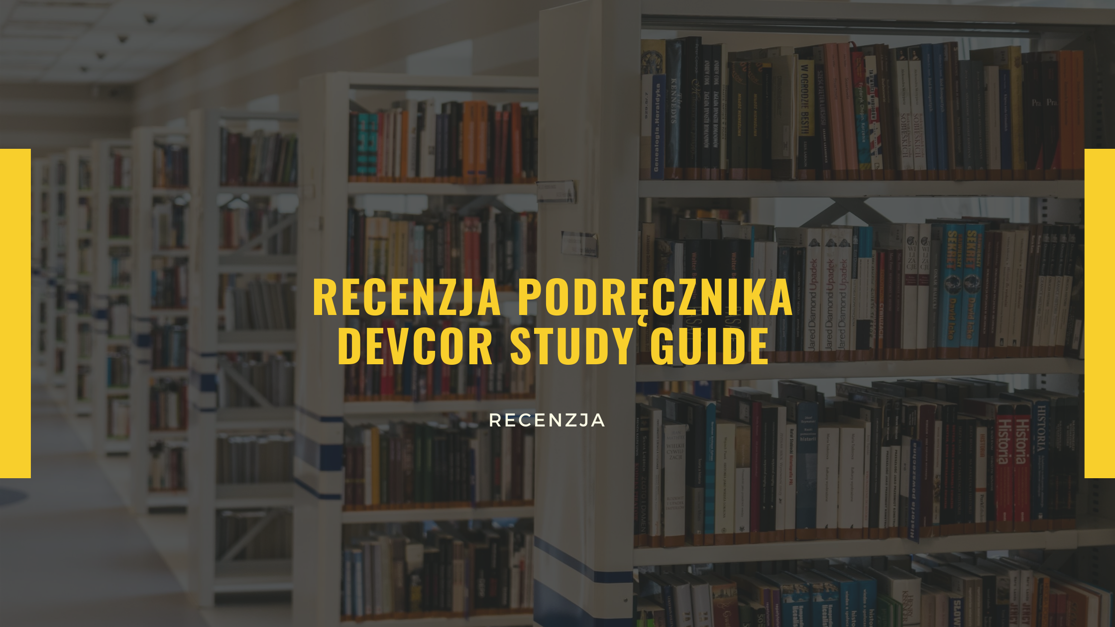 Recenzja podręcznika do DEVCOR Study Guide