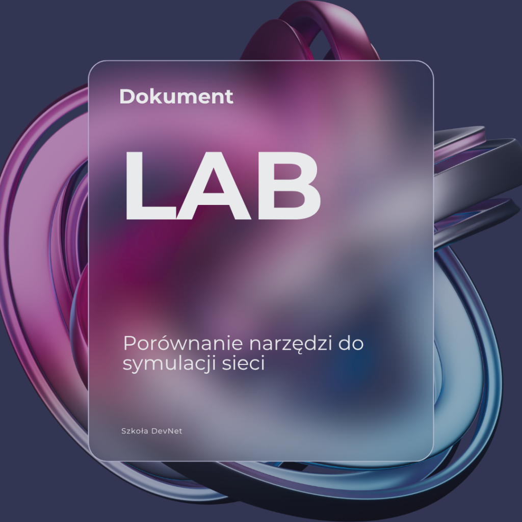 LAB - Porównanie narzędzi do symulacji sieci